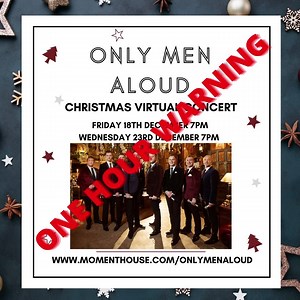 One hour to get the hottest ticket in town. Our Christmas Virtual Concert starts at 7pm. Tickets > > www.momenthouse.com/onlymenaloud | Only Men Aloud