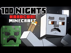 100 Nights - [Hardcore Minecraft]