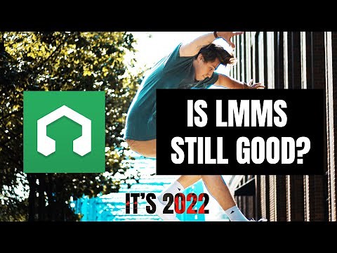 LMMS in 2022 - Is it still good?
