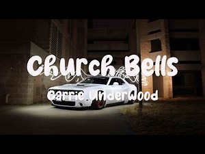 Church Bells - Carrie Underwood [Lyrics Video] 💕