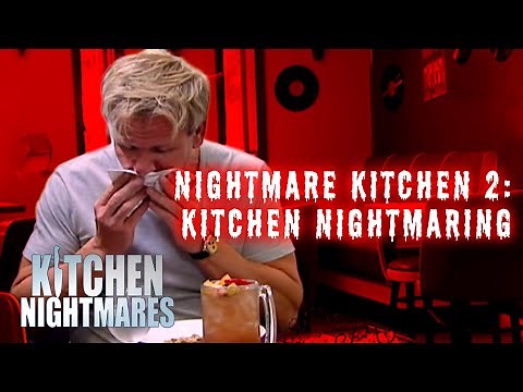 Nightmare Kitchens 2: Kitchen Nightmaring | Kitchen Nightmares