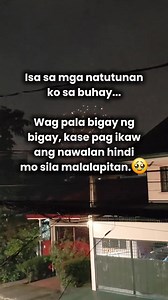 328K views · 6.5K reactions | Isa sa mga natutunan ko sa buhay, Wag pala bigay ng bigay, kase pag ikaw ang nawalan hindi mo sila malalapitan. 凉 #realtalk #SadButTrue #fblifestyle #melaniependon | Melanie Pendon | Facebook