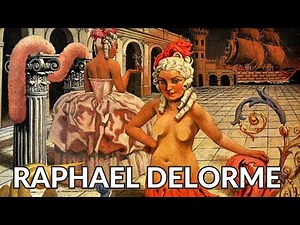 RAPHAEL DELORME: Famous French Painter (HD)