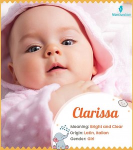 Clarissa Name Meaning, Origin, History, And Popularity