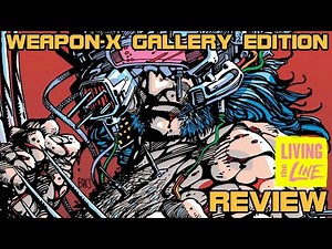 Barry Windsor Smith - WEAPON X - Gallery Edition Review