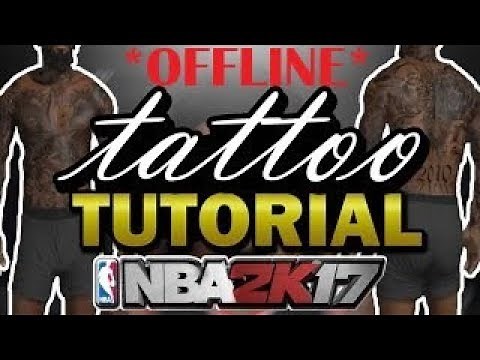 Nba2k17 My Player Multiple Tattoos Offline Tutorial *Limnono's Trainer*