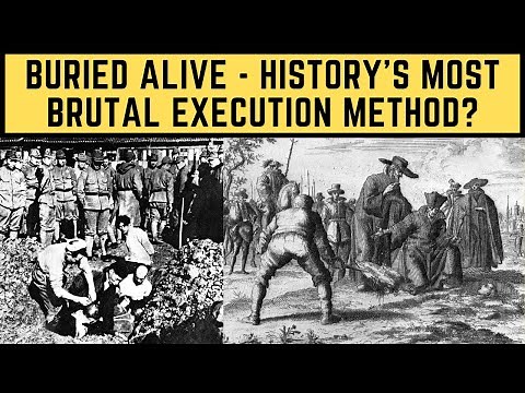 Buried Alive - History's Most BRUTAL Execution Method?