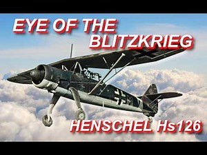 The Plane That Watched the Blitzkrieg - History of the Henschel Hs 126 [ WWII DOCUMENTARY ]