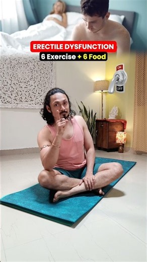6 Exercises and 6 Foods to Cure ED