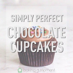 239K views · 108 reactions | Get a glass of milk ready- these are the chocolaty-est cupcakes you'll ever sink your teeth into! https://bakingamoment.com/simply-perfect-chocolate-cupcakes/ | Baking a Moment | Facebook