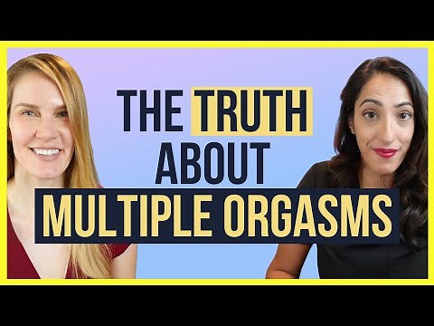 Multiple Orgasms are Not REAL?! Explained by Sex Researcher Dr. Nicole Prause