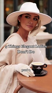 2.9K views · 30 reactions | 5 Things Elegant Ladies Don't Do  #elegant #elegantlady #elegance #oldmoneyaesthetic #oldmoney #oldmoneystyle #outfits #outfit #women #lady #classy #class | Elegance Majesty | Facebook
