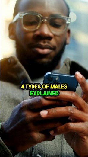 4 Types Of Males Explained #shorts #facts