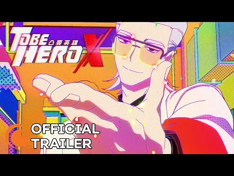 TO BE HERO X | Official Trailer | Crunchyroll