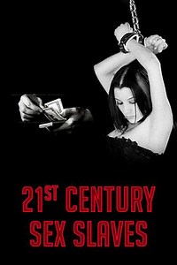 21st Century Sex Slaves - Movie