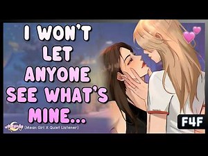 F4F ★ Pinned Against The Wall By Your Bully Until You… (Mean Girl X Quiet Listener)