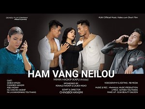 Hamvang neilou || Kuki Official Music Video Cum Short Film 2022 || Mimin Haokip Song