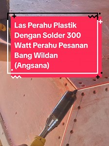 Las Perahu Plastik Dengan Solder 300 Watt