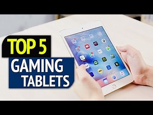 TOP 5: Best Gaming Tablets 2019