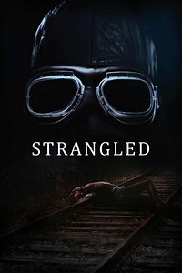 Strangled - Movie