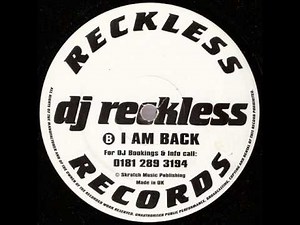 DJ Reckless - I Am Back