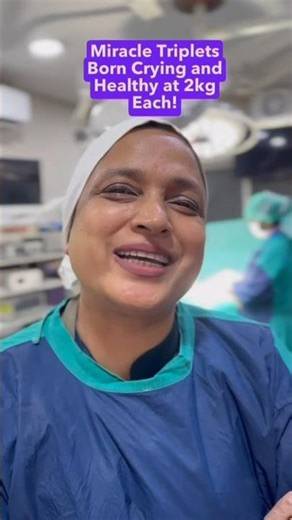 Miracle Triplets Born Crying and Healthy, Weighing 2 kgs Each!