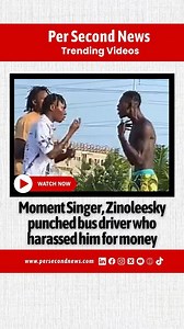 Moment Singer, Zinoleesky punchëd bus driver who harassed him for money. | Per Second News | Facebook