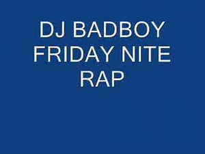 DJ Badboy – Friday Nite