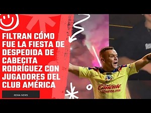 They leaked information about Cabecita Rodríguez's farewell party with Club América players.