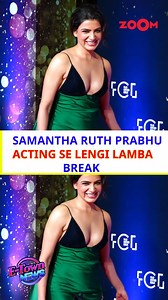 4.7K views · 31 reactions | According to the latest reports, #SamanthaRuthPrabhu is planning to take a long break from acting to focus on her health. Tune in to the video to get the full information. #zoomtv #samantha #entertainment #celebritynews #celebritygossip #news | Zoom TV | Facebook