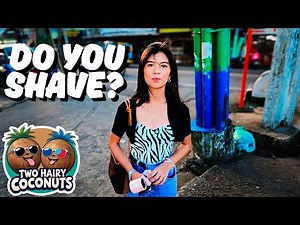 Do Beautiful Young Filipinas Shave Downstairs? | Street Interviews