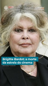 80K views · 6K reactions | Morreu hoje, aos 91 anos, Brigitte Bardot,...