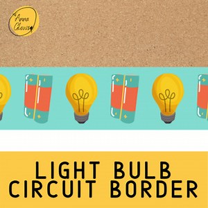 Light Bulb Circuit Science Printable Bulletin Board Border Classroom Decor