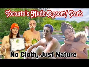 Toronto's Nudist Park 😮 | Bare Oaks Naturism Family Park Experience | Nudist Resort True Viral Story