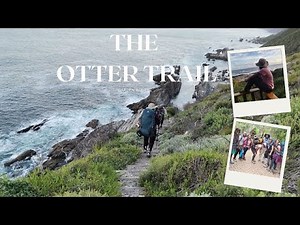 The 5 Days Otter Trail Hike South Africa March 2021 : First Timer’s Guide
