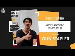 SUNAT DEWASA DENGAN GUN STAPLER, LANGSUNG BISA BERAKTIVITAS - RUMAH SUNAT DR. MAHDIAN