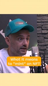 What it means to "mint" an NFT | Gary Vaynerchuk