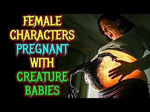 25 Female Protagonists Impregnated by Beasts & Conceived Monstrous Offspring In Movies/Series