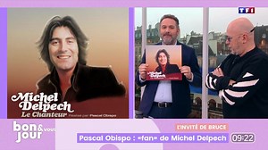 L’invité de Bruce : Pascal Obispo, "fan" de Michel Delpech