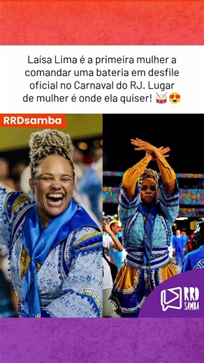 Laísa Lima é a primeira mulher a comandar uma bateria em desfile oficial no Carnaval do RJ! 🥁😍