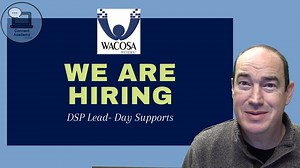 Looking for a fun career move? Learn about the Day Supports Lead position at WACOSA by watching this informative video! | WACOSA
