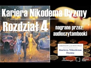 KARIERA NIKODEMA DYZMY | 4 (z 24) | Audiobook | Audioczytambooki