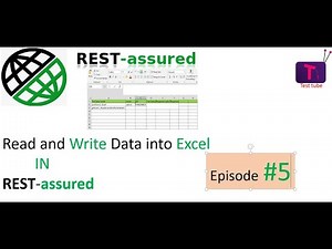 Read and Write Data into Excel in REST-assured || Episode#5