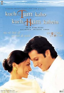 Kuch Tum Kaho Kuch Hum Kahein - Movie