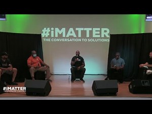#iMATTER - The Conversation to Solutions