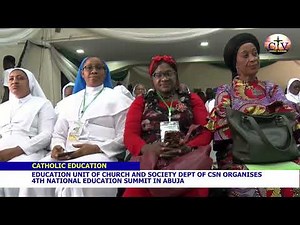 EDUCATION UNIT OF CHURCH AND SOCIETY DEPARTMENT OF CSN ORGANISES 4TH NATIONAL EDUCATION SUMMIT