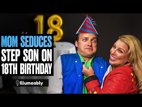 Mom SEDUCES Step Son On His 18th BIRTHDAY