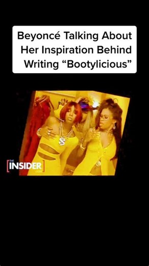 Beyoncé Reveals Inspiration for 'Bootylicious'