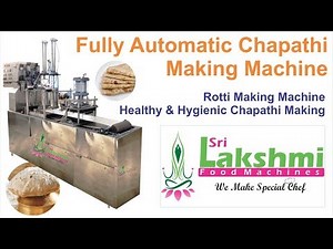 Fully Automatic Chapathi Making Machine