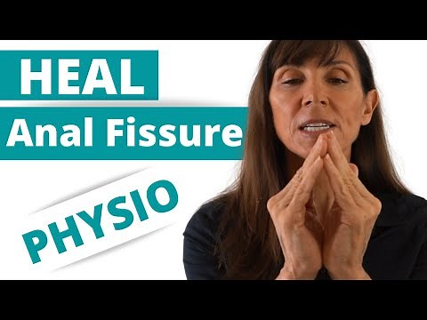 Anal Fissure Treatment For Healing Fast And Relieving Painful Bowel Movements